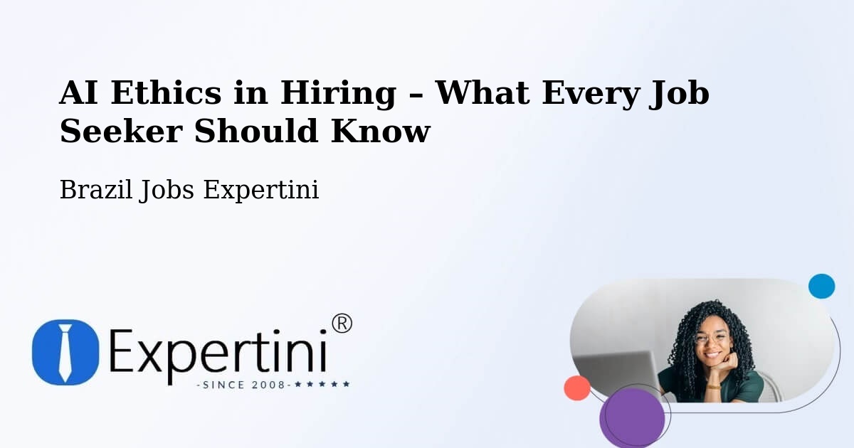 AI Ethics in Recruitment & Hiring – Ubá - Ubá, Brazil Jobs Expertini