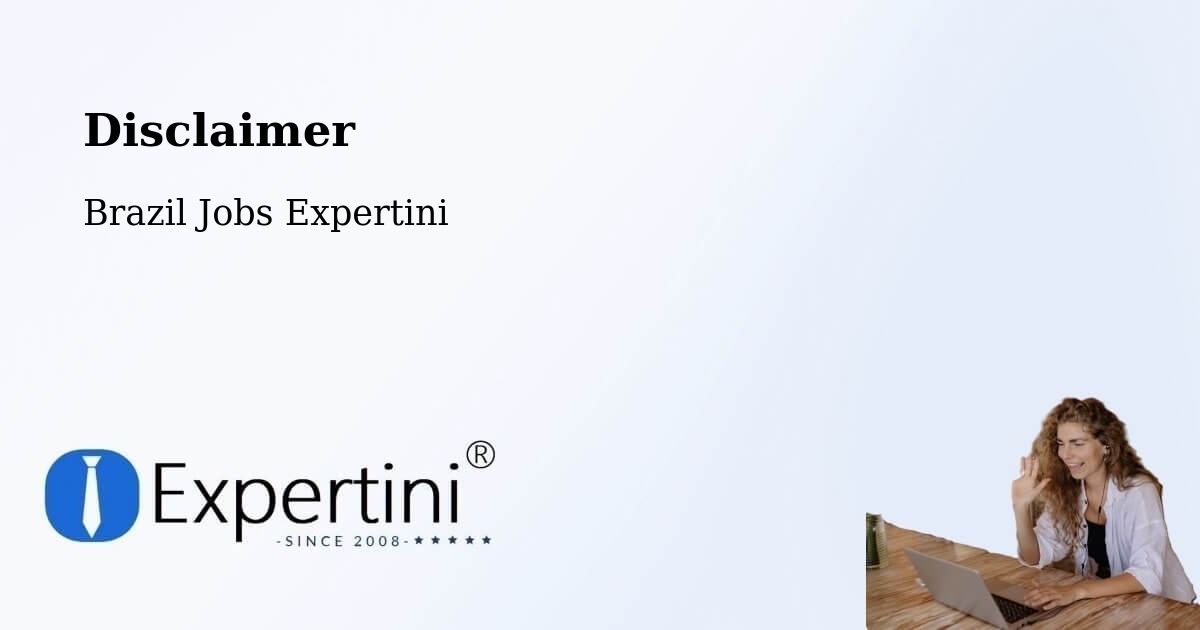 Disclaimer – Ubá - Brazil Jobs Expertini