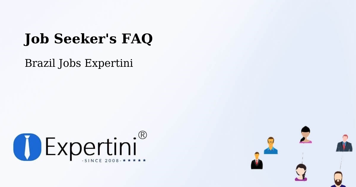 Job Seeker FAQ – Ubá - Brazil Jobs Expertini